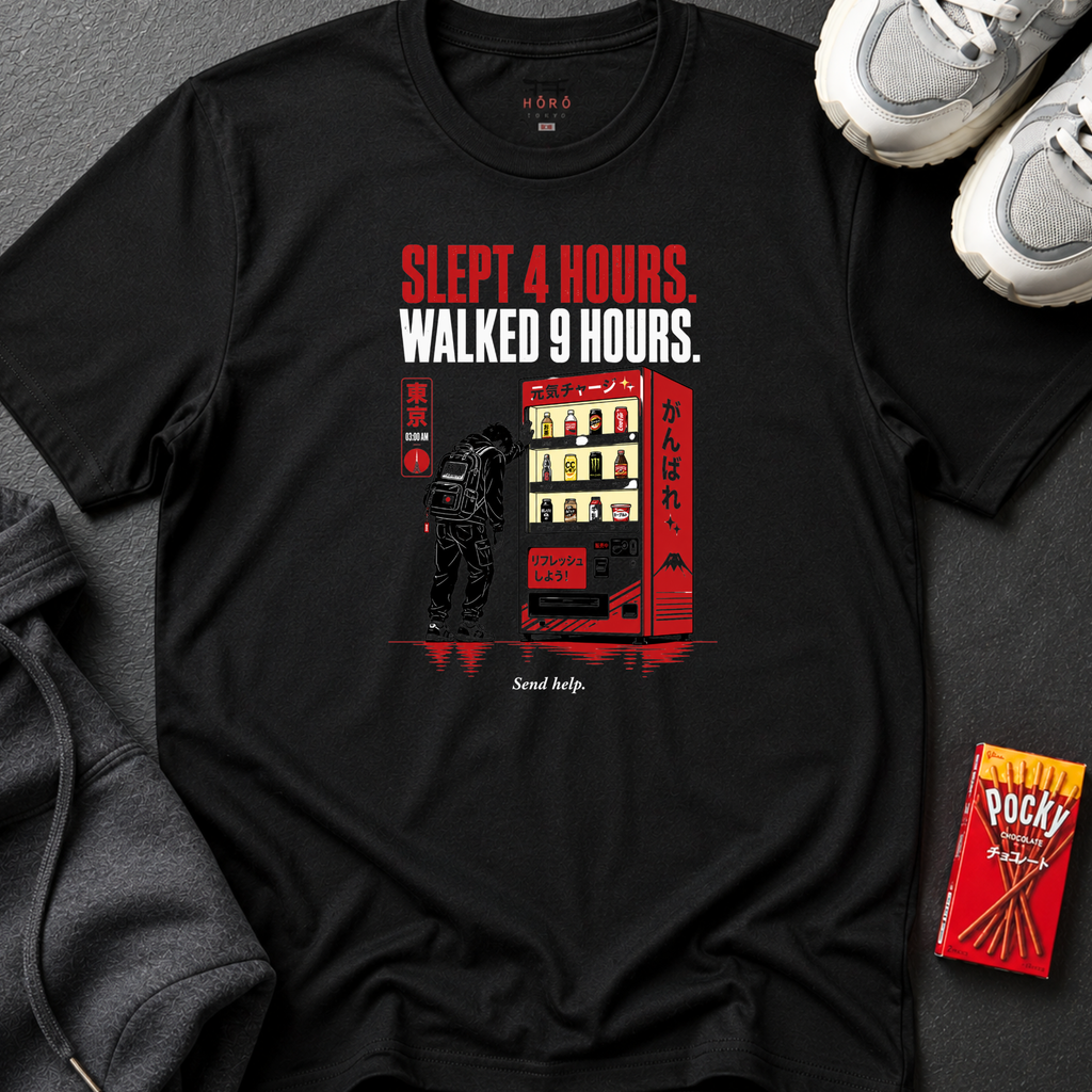Slept 4 Hours Walked 9 T-Shirt