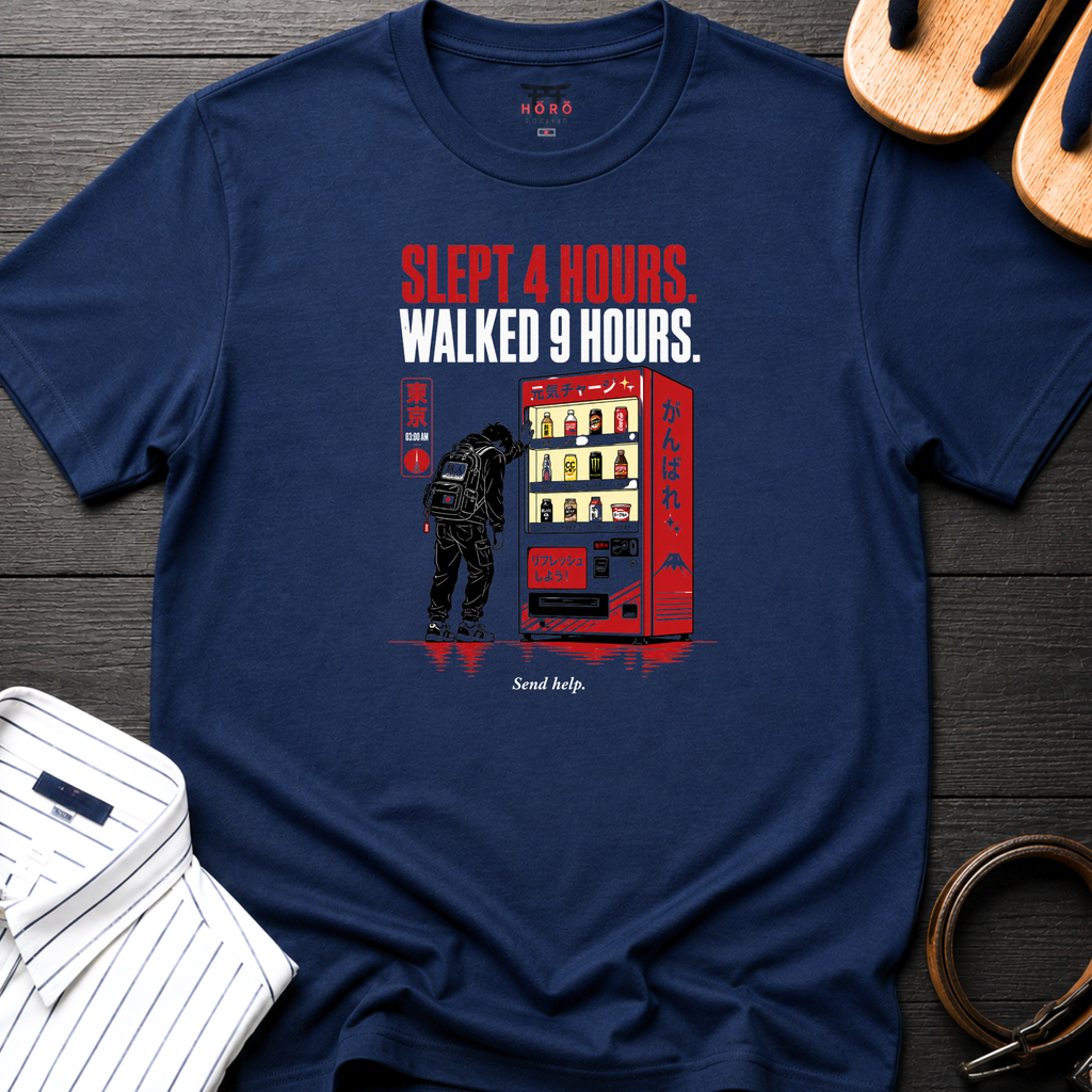 Slept 4 Hours Walked 9 T-Shirt