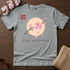 Still Blooming T-Shirt