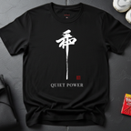 Quiet Power T-Shirt